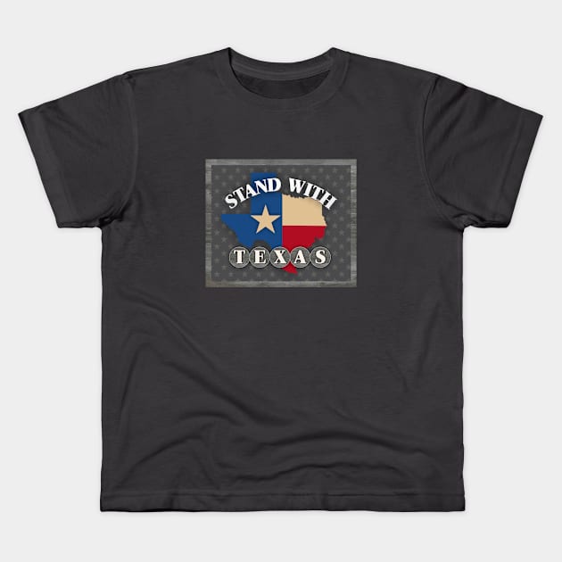 Stand with Texas Kids T-Shirt by Dale Preston Design
